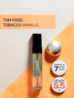 Масляные духи Tobacco Vanille Табако Ваниль Табак Ванил