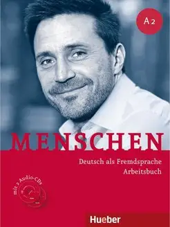 Menschen A2, Arbeitsbuch mit 2 Audio-CDs