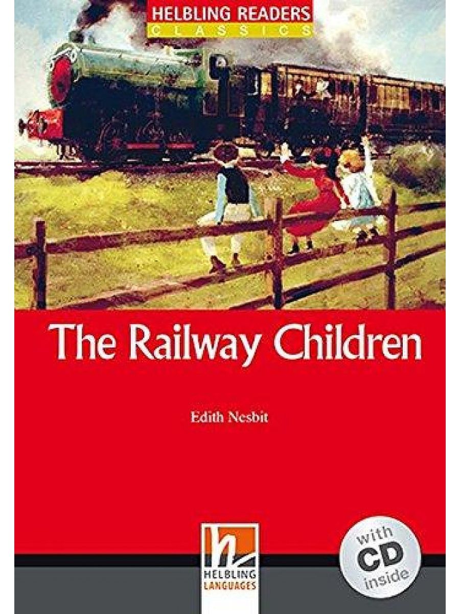 The railway children. The Railway children Роман фантастика. Railway children перевод. The Railway children краткое содержание. The Railway children activities ответы.