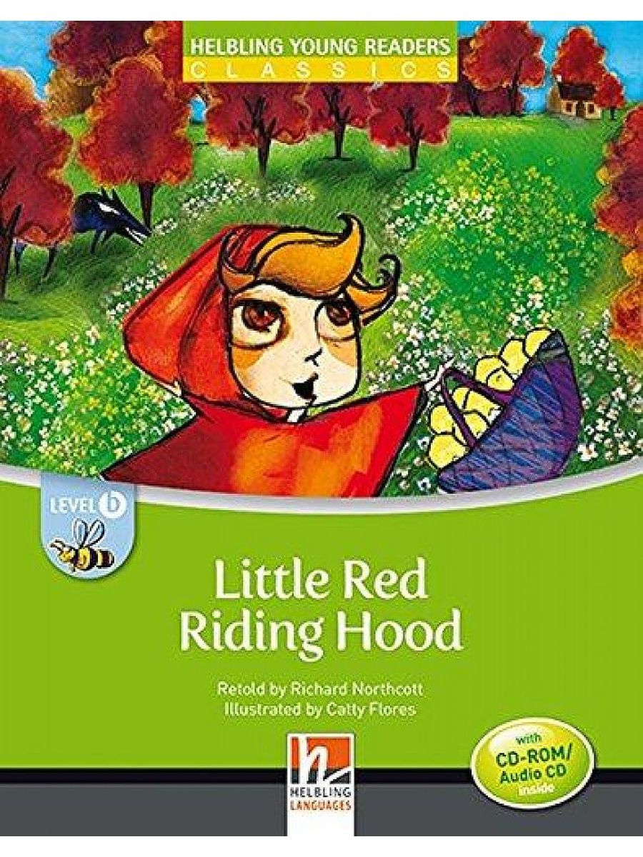 Young readers. Young Readers’ Club. Little Red riding Hood Level 3. Little Red riding Hood. Level 2. 978-605-341-094-24 Little Red riding Hood уровень первый.