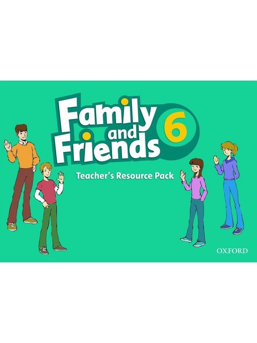 Family and friends 6. Фэмили френдс 6. Учебник Family and friends 6. Family and friends 1 teacher's resource Pack.