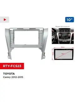 Переходная рамка TOYOTA Camry 2012-2015 10"