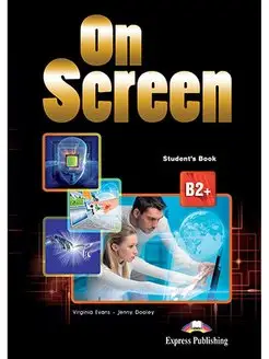 On Screen Revised B2+ Student's Book + Writing Book