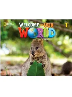 Welcome to Our World (2nd Edition) 1 Student's Book + online