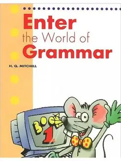 Enter The World Of Grammar. Student's book 1