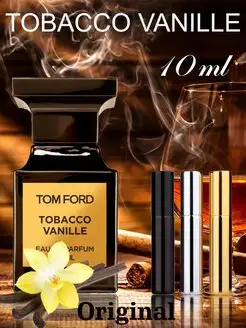 Духи пробники Tobacco Vanille отливант