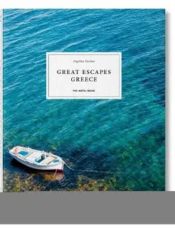 Great Escapes Greece. the Hotel Book