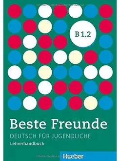 Beste Freunde. B1 2. Lehrerhandbuch