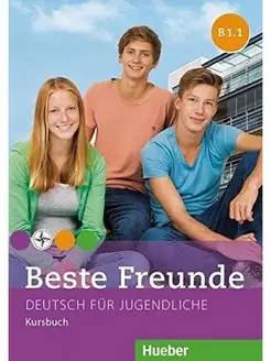 Beste Freunde. B1 1. Kursbuch