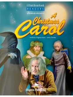 Illustrated Readers 4 A Christmas Carol новый год рождество