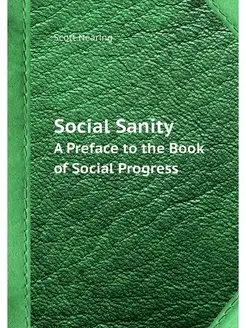 Social Sanity A Preface to the Book o