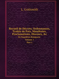 Recueil de Décrets, Ordonnances, Tra