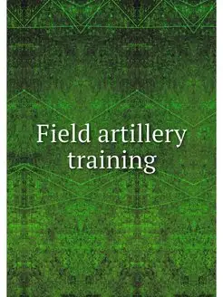 Field artillery training