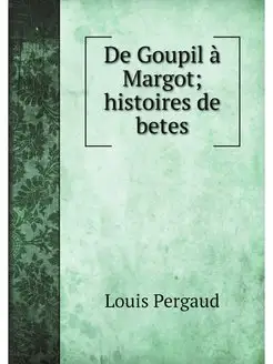 De Goupil a Margot histoires de betes