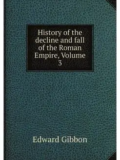 History of the decline and fall of th