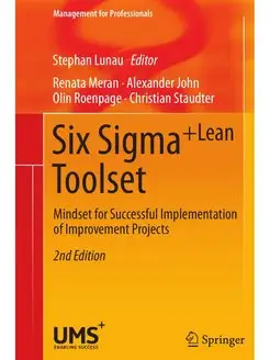 Six Sigma+Lean Toolset. Mindset for S