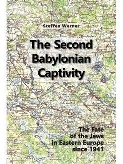 The Second Babylonian Captivity. The