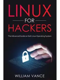 Linux for Hackers. The Advanced Guide