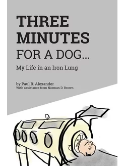 Three Minutes for a Dog. My Life in a