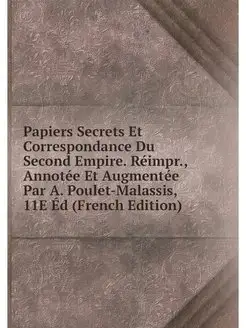 Papiers Secrets Et Correspondance Du