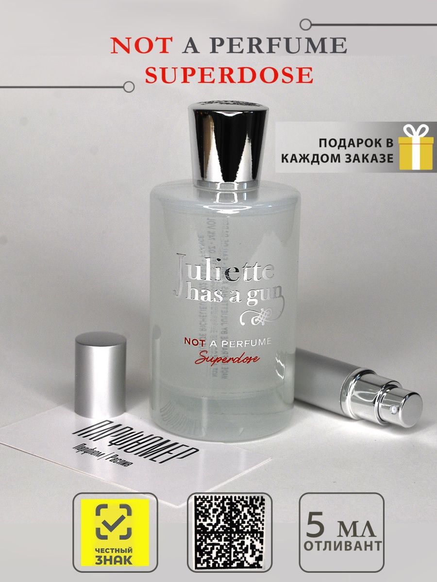 Not a perfume superdose juliette has. Juliette has a Gun Superdose. Juliette has a Gun not a Perfume Superdose.