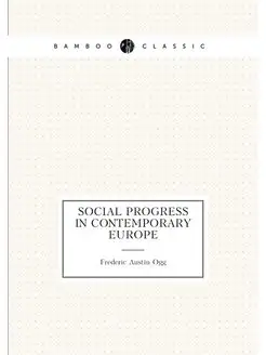 Social Progress in Contemporary Europe