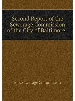 Second Report of the Sewerage Commiss