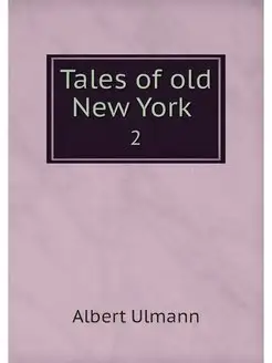 Tales of old New York . 2