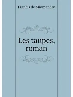 Les taupes, roman