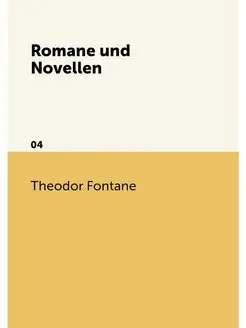 Romane und Novellen. 04