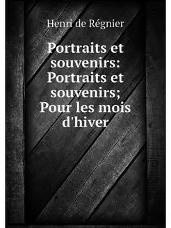 Portraits et souvenirs Portraits et