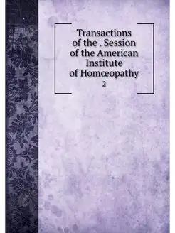 Transactions of the . Session of the