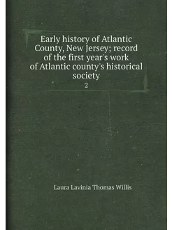 Early history of Atlantic County, New Jersey record