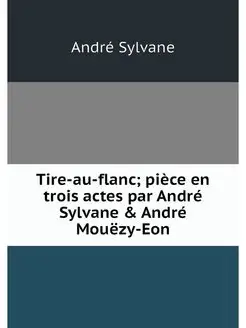 Tire-au-flanc piece en trois actes p