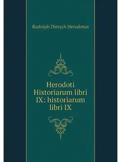 Herodoti Historiarum libri IX histor