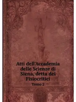 Atti dell'Accademia delle Scienze di