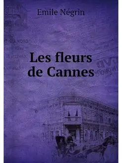 Les fleurs de Cannes