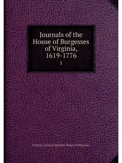 Journals of the House of Burgesses of