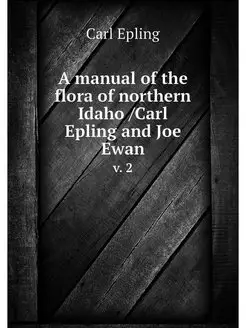 A manual of the flora of northern Ida