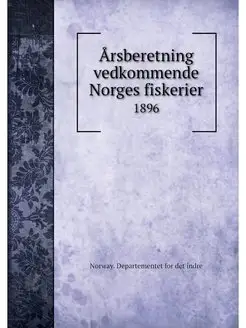 Arsberetning vedkommende Norges fiske