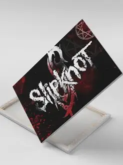 Холст с рамой Слипкнот Slipknot Рок группа Музыка Песни