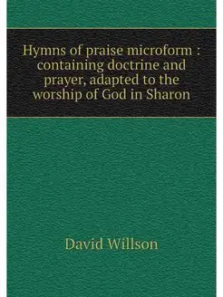 Hymns of praise microform containin