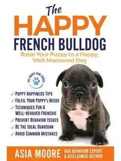 The Happy French Bulldog. Raise Your