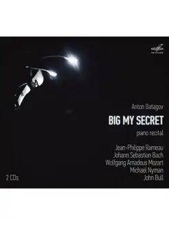 Антон Батагов Big my seсret. Piano recital (на 2 Аудио-CD)