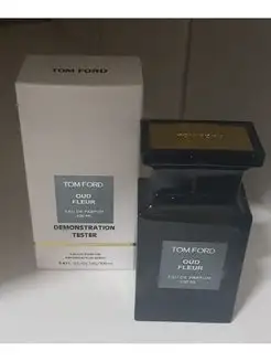 Tom Ford Oud Fleur парфюмерная вода 100 мл TESTER