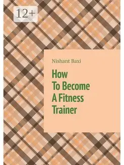 How To Become A Fitness Trainer