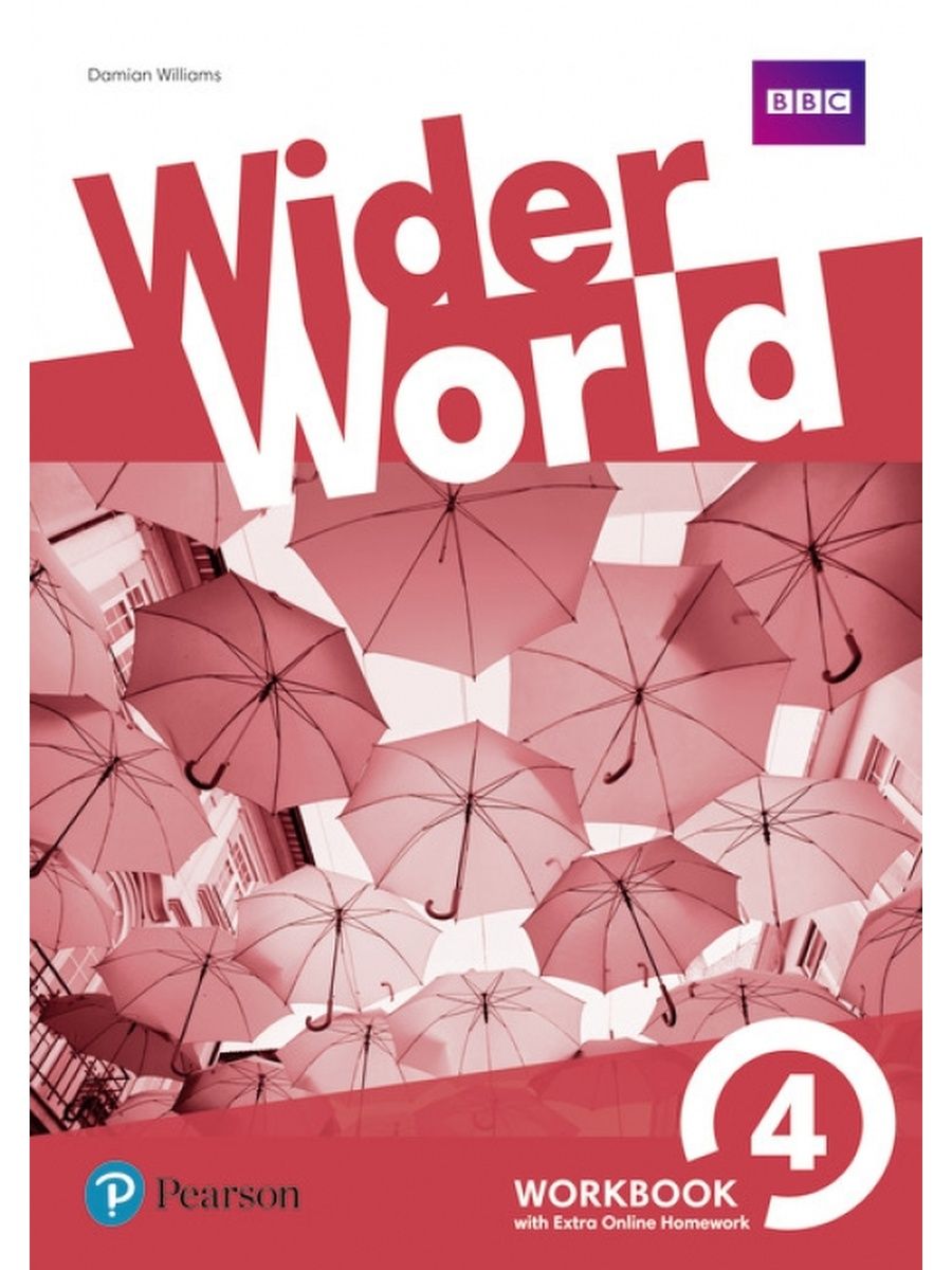 Wider world workbook. Английский wider World Workbook. Wider World 4 Workbook. Wider World 4 student's book. Wider World учебник.