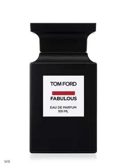 Tom Ford Fabulous парфюмерная вода 100 мл