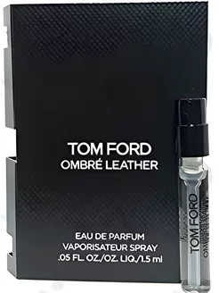 Ombre Leather парфюмерная 1.5 мл. ОРИГИНАЛ пробник