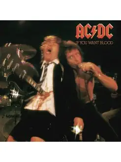 AC DC "If You Want Blood You've Got It"